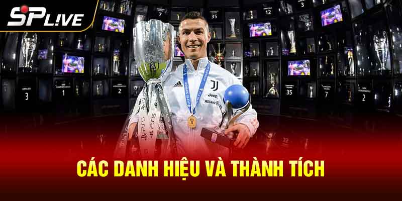 Các danh hiệu và thành tích