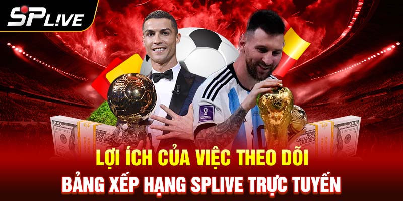 Lợi ích của việc theo dõi BXH