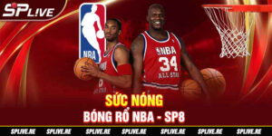 Sức Nóng Bóng rổ NBA - SP8