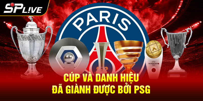 Cúp và danh hiệu đã giành được bởi PSG