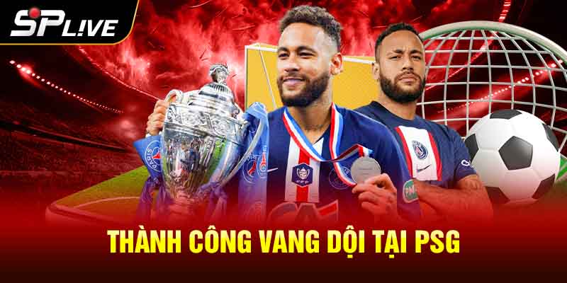 Thành công tại PSG