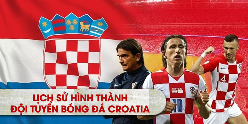 Lịch sử hình thành đội tuyển bóng đá Croatia