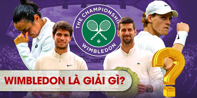 Wimbledon là giải gì?