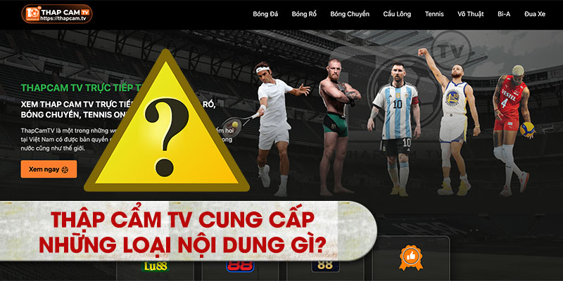 Thập Cẩm TV cung cấp những loại nội dung gì?