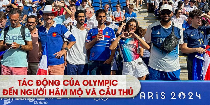 Tác động của Olympic tới người hâm mộ và cầu thủ