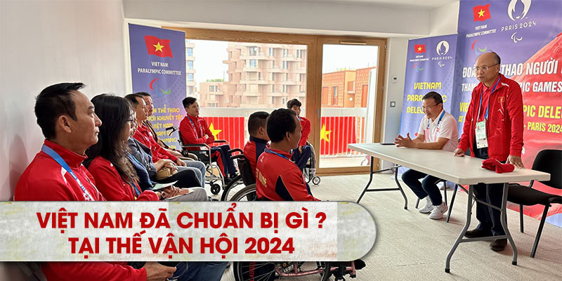 Việt Nam đã chuẩn bị gì tại Thế Vận Hội 2024