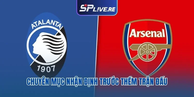 Chuyên mục nhận định trước thềm trận đấu