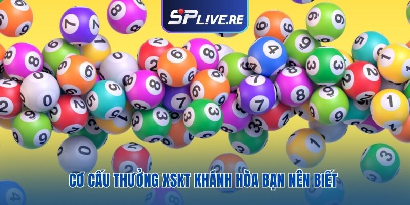 Cơ cấu thưởng XSKT Khánh Hòa bạn nên biết 