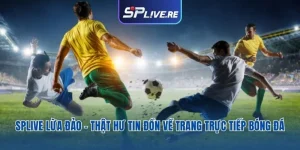 SPLIVE Lừa Đảo