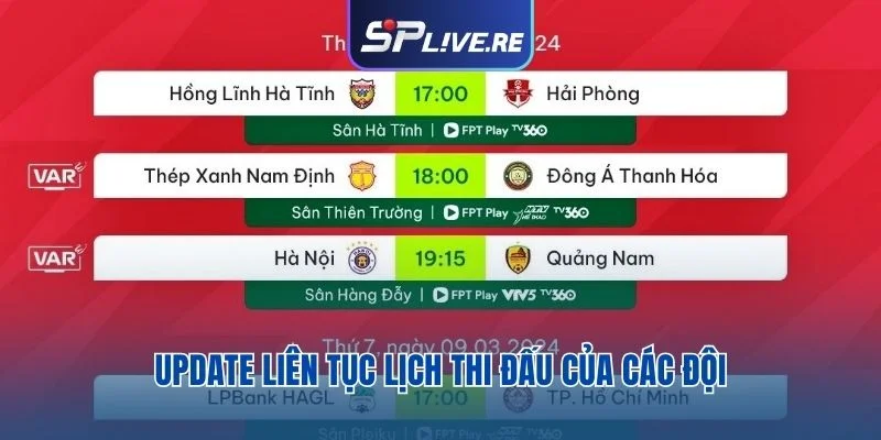 Update liên tục lịch thi đấu của các đội